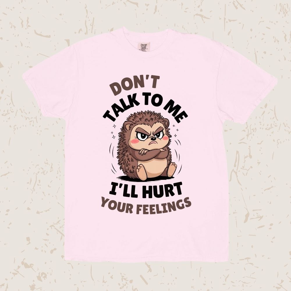 Don't Talk To Me Unisex T-shirt