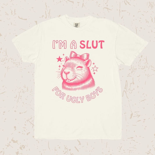 I'm A Slut For Ugly Boys Unisex T-shirt
