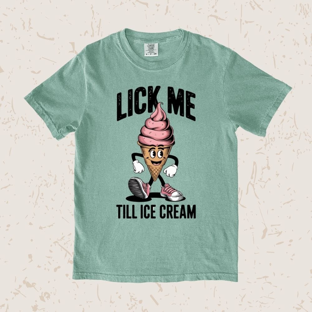 Lick Me Till Ice Cream Unisex T-shirt