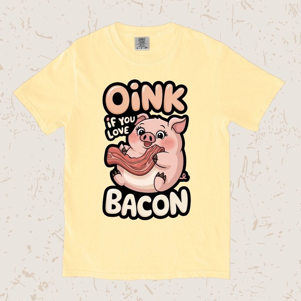 Oink If You Love Bacon Unisex T-shirt