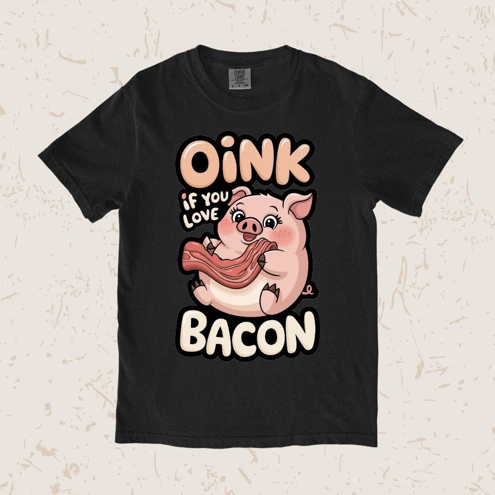 Oink If You Love Bacon Unisex T-shirt