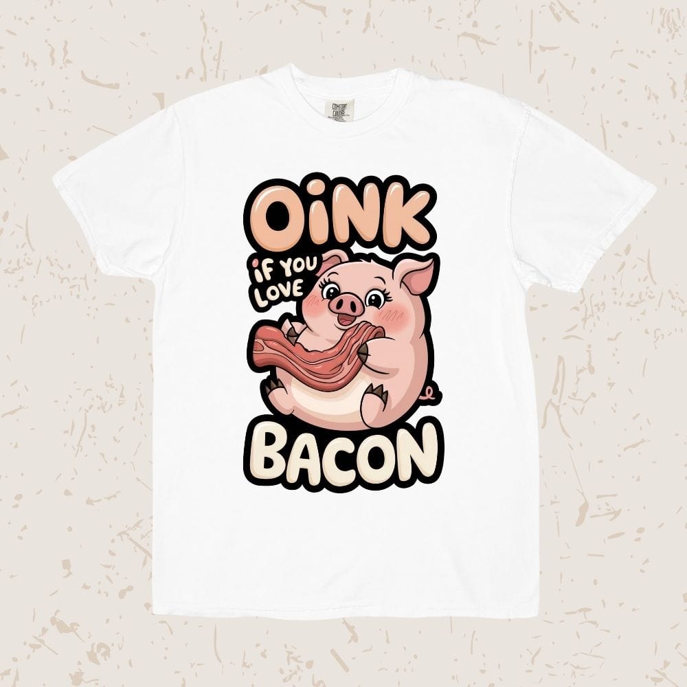 Oink If You Love Bacon Unisex T-shirt