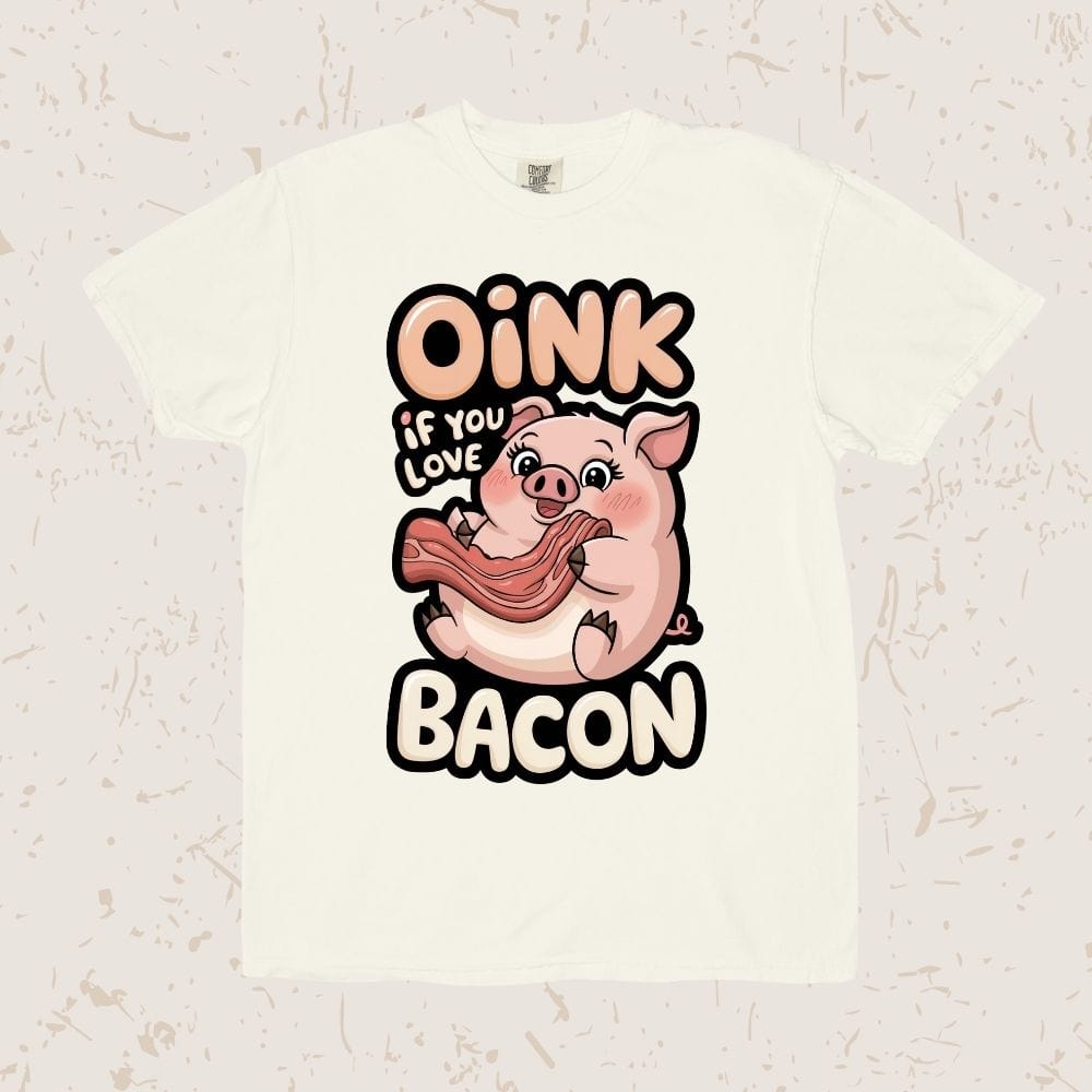 Oink If You Love Bacon Unisex T-shirt