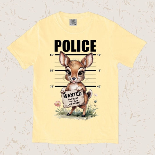 Wanted For Being Too Cute Unisex T-shirt