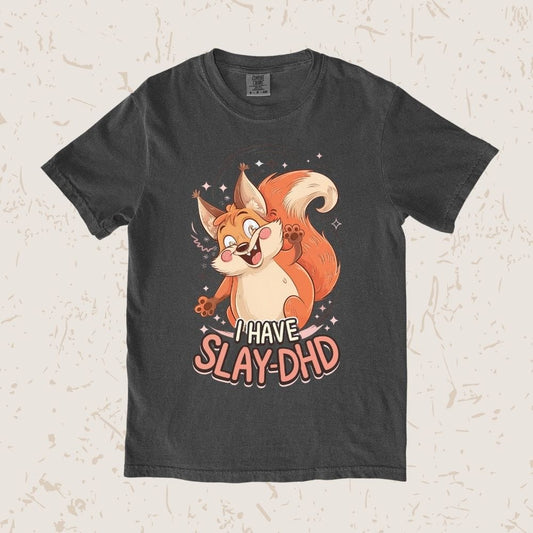 I Have Slay-DHD Unisex T-shirt