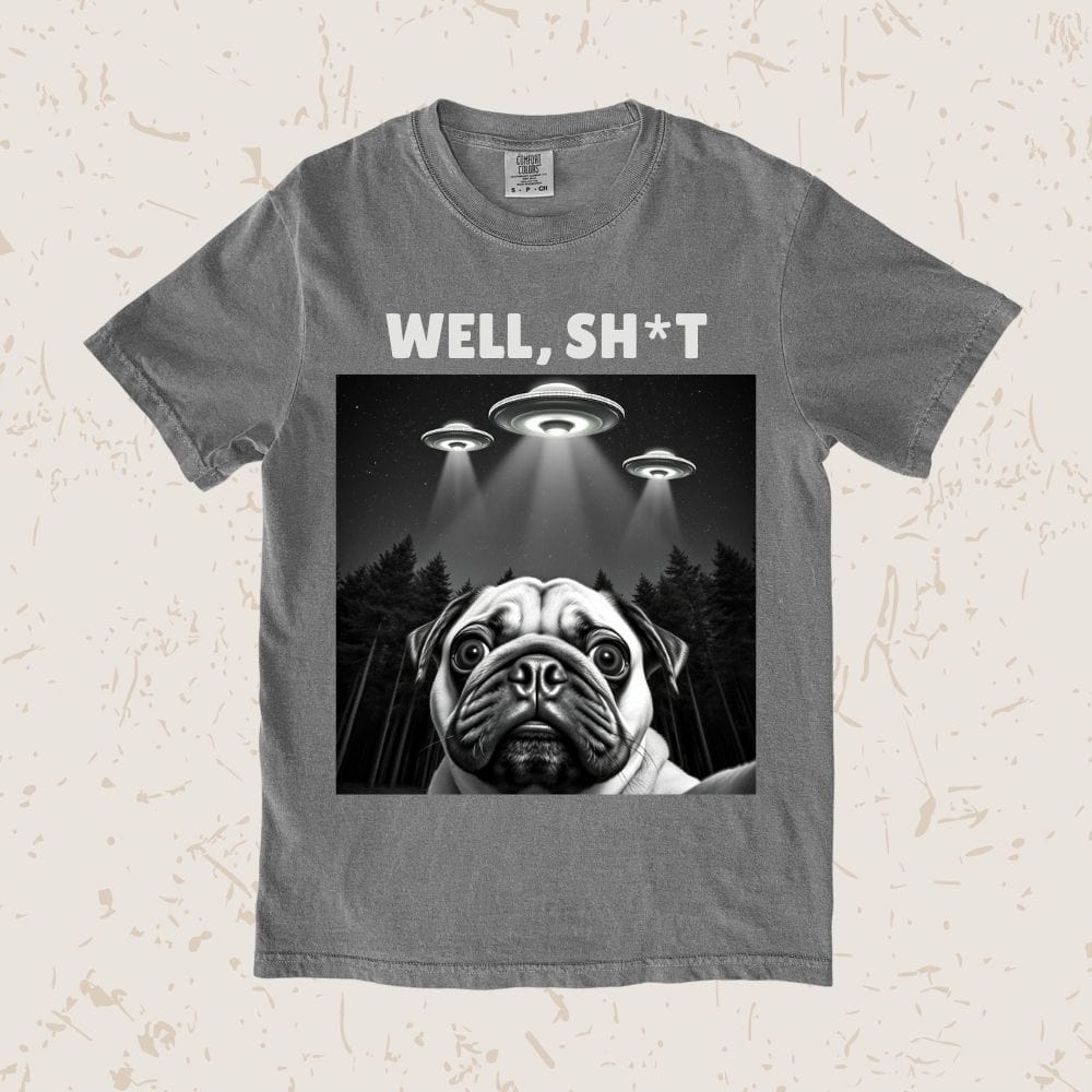 Well, Sh*t Unisex T-shirt