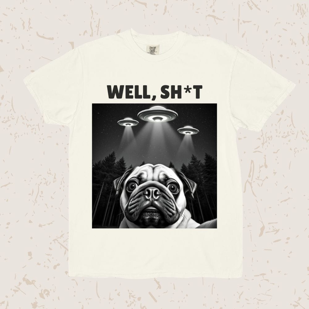 Well, Sh*t Unisex T-shirt