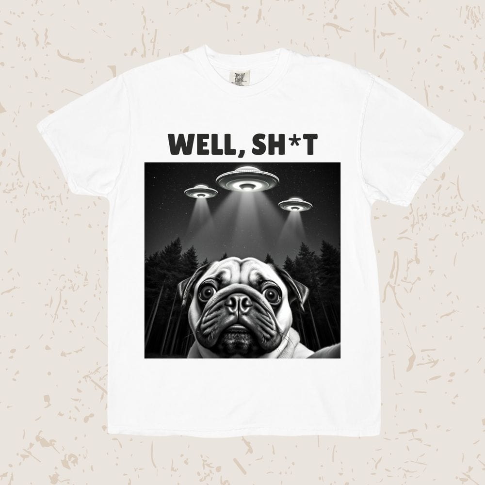 Well, Sh*t Unisex T-shirt