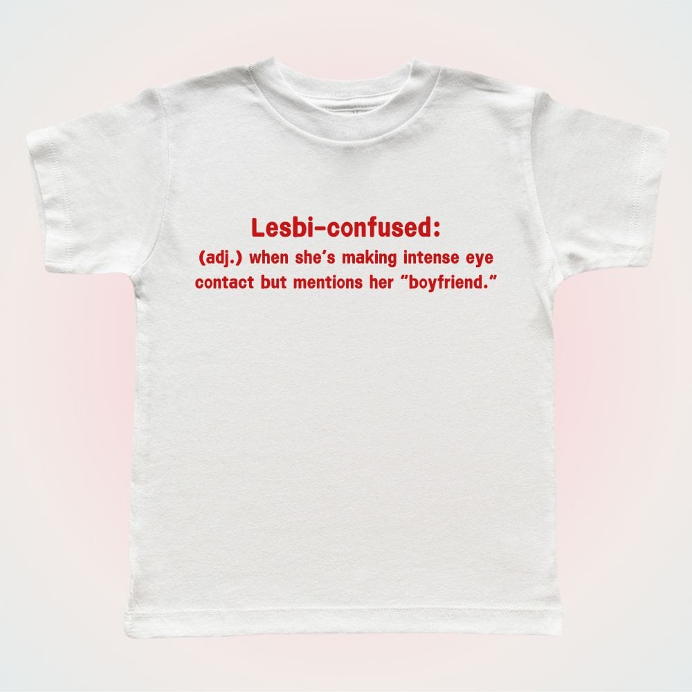 Lesbi-confused Baby Tee